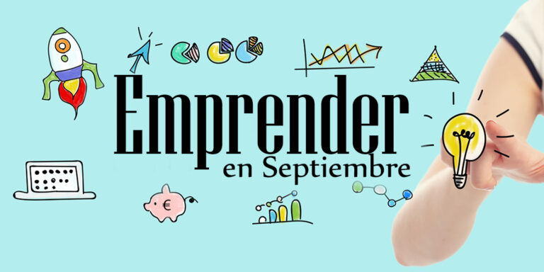 emprender en septiembre consejos para emprender en septiembre